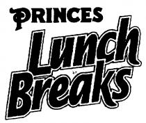 PRINCES Lunch Breaks