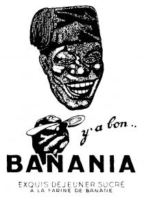 y'a bon BANANIA EXQUIS DEJEUNER SUCRE A LA FARINE DE BANANE