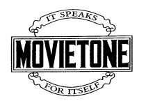 MOVIETONE IT SPEAKS FOR ITSELF