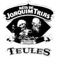 NETS DE JOAQUIM TRIAS SANTA COLOMA DE FARNERS CATALUNYA TEULES