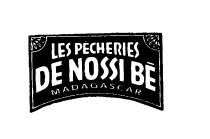 LES PECHERIES DE NOSSI BE MADAGASCAR