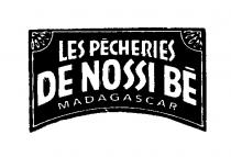 LES PECHERIES DE NOSSI BE MADAGASCAR