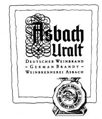 Asbach Uralt DEUTSCHER WEINBRAND GERMAN BRANDY WEINBRENNEREI ASBACH IM ASBACH URALT IST DER GEIST DES WEINES