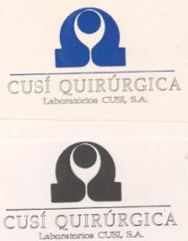 CUSI QUIRURGICA Laboratorios CUSI, S.A.