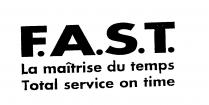 F.A.S.T. La maitrise du temps Total service on time