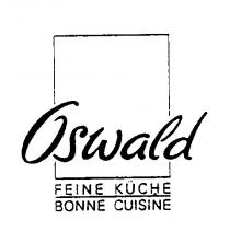 Oswald FEINE KUCHE BONNE CUISINE