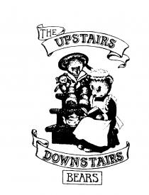 THE UPSTAIRS DOWNSTAIRS BEARS