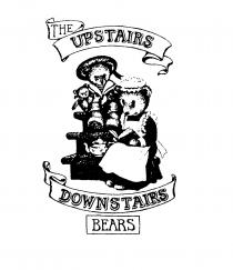 THE UPSTAIRS DOWNSTAIRS BEARS