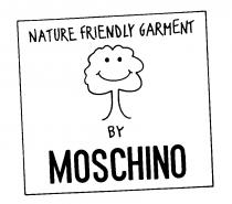 NATURE FRIENDLY GARMENT BY MOSCHINO