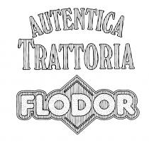 AUTENTICA TRATTORIA FLODOR