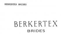 BERKERTEX BRIDES