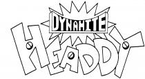 DYNAMITE HEADDY