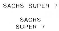 SACHS SUPER 7