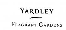 YARDLEY FRAGRANT GARDENS