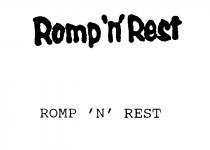 ROMP 'N' REST