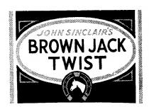 JOHN SINCLAIR'S BROWN JACK TWIST