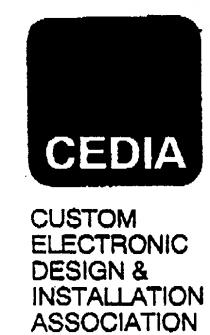 CEDIA CUSTOM ELECTRONIC DESIGN & INSTALLATION ASSOCIATION