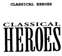 CLASSICAL HEROES