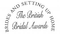 BRIDES AND SETTING UP HOME The British Bridal Awards