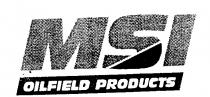 MSI OILFIELD PRODUCTS