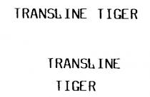 TRANSLINE TIGER