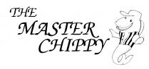 THE MASTER CHIPPY