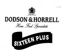 DODSON & HORRELL Horse Feed Specialists SIXTEEN PLUS