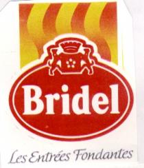 Bridel Les Entrees Fondantes