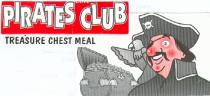 PIRATES CLUB TREASURE CHEST MEAL