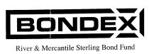 BONDEX River & Mercantile Sterling Bond Fund