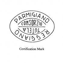 PARMIGIANO REGGIANO CONSORZIO TUTELA Certification Trade Mark