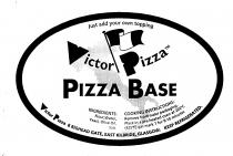 Victor Pizza PIZZA BASE Just add your own topping