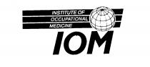 INSTITUTE OF OCCUPATIONAL MEDICINE IOM