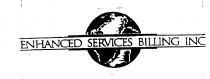 ENHANCED SERVICES BILLING INC