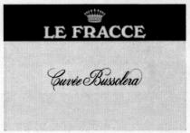 LE FRACCE Cuvee Bussolera