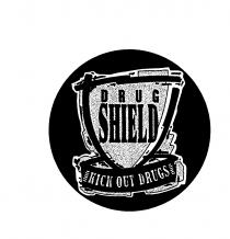 DRUG SHIELD KICK OUT DRUGS