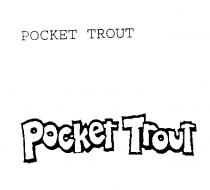 Pocket Trout