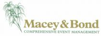 Macey & Bond COMPREHENSIVE EVENT MANAGEMENT