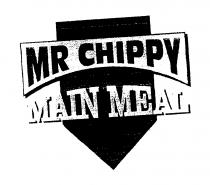 MR CHIPPY MAIN MEAL