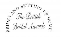BRIDES AND SETTING UP HOME The British Bridal Awards