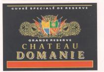 CUVEE SPECIALE DE RESERVE GRANDE RESERVE CHATEAU DOMANIE