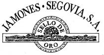 JAMONES . SEGOVIA, S.A. SELLO DE ORO