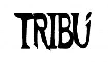 TRIBU