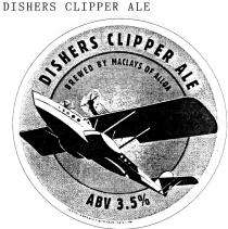 DISHERS CLIPPER ALE BREWED BY MACLAYS OF ALLOA ABV 3.5%