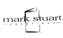 mark stuart GREETINGS