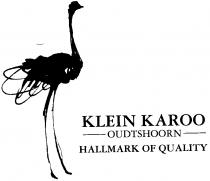 KLEIN KAROO OUDTSHOORN HALLMARK OF QUALITY