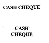 CASH CHEQUE