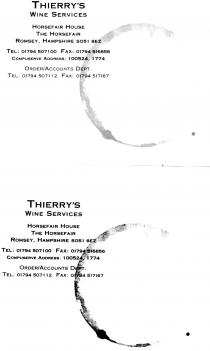 THIERRY'S WINE SERVICES HORSEFAIR HOUSE THE HORSEFAIR ROMSEY, HAMPSHIRE SO51 8EZ TEL: 01794 507100 FAX: 01794 516856 COMPUSERVE ADDRESS: 100524, 1774 ORDER/ACCOUNTS DEPT. TEL: 01794 507112 FAX: 01794 517167