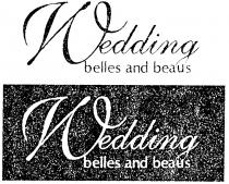 Wedding belles and beaus