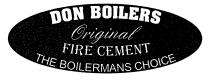 DON BOILERS Original FIRE CEMENT THE BOILERMANS CHOICE